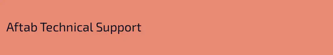 Aftab Technical Support